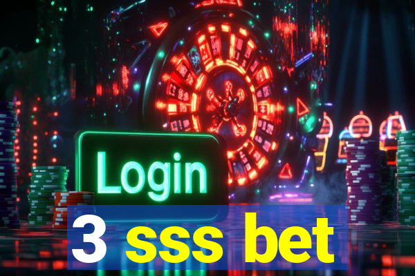 3 sss bet